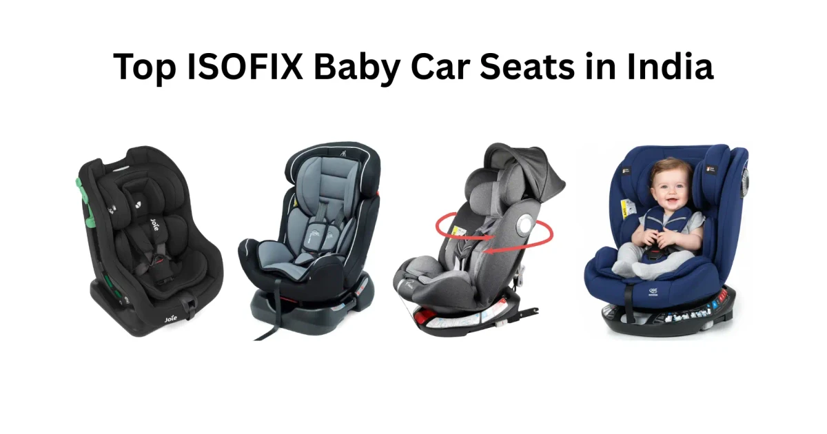 isofix baby car seats in india