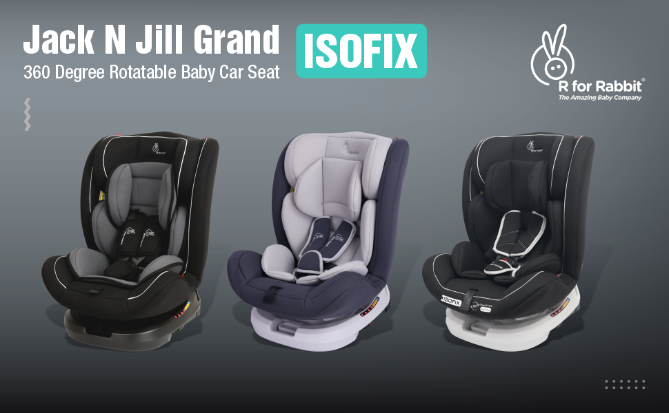 R for Rabbit Jack N Jill Grand ISOFIX - Most Popular Choice in ISOFIX Baby Car Seats in India R for Rabbit Jack N Jill Grand ISOFIX - Most Popular Choice in ISOFIX Baby Car Seats in India