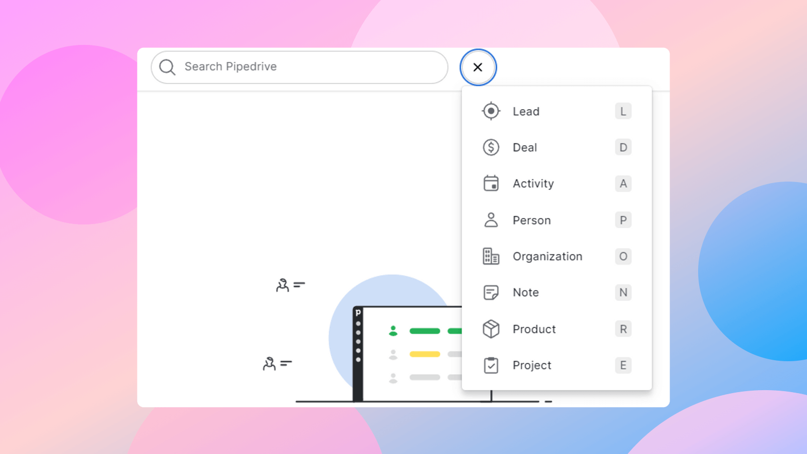 Pipedrive Keyboard Shortcuts for Quick-Add things
